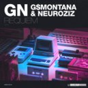 GN & G$Montana & NeuroziZ - Requiem