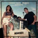 Jeremy Bass & Rubiko - Senorita