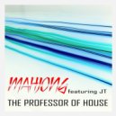 Mahjong & JT - The Professor Of House (feat. JT)