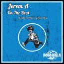 Jerem A - On The Beat