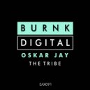 Oskar Jay - The Tribe