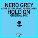 Nero Grey & The Ectoplasmic Associates - Hold On
