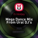 DJ Andjey - Mega Dance Mix From Ural DJ's