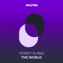 Street Slang - The World