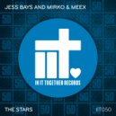 Jess Bays, Mirko & Meex - The Stars