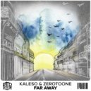 Kaleso & ZeroToOne - Far Away