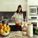 Cafe Music Deluxe - Friendly Ambience for Learning to Cook