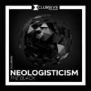 Neologisticism - Black Mirror