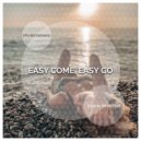 Sasha Primitive - Easy Come, Easy Go