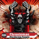 Chronicman - Murdering People