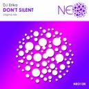 DJ Erika - Don't Silent