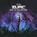 ZURC - Soul Of The Machine