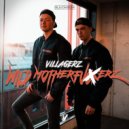 Villagerz - Wild Motherfuckerz