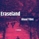 Eraseland - Blood Tibet