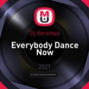 Dj Veroniya - Everybody Dance Now