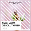 Simon Naked - Dissolution