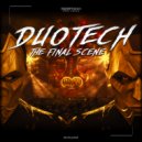 Duotech - Final Scene
