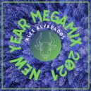 Alex Alvarados - NEW YEAR MEGAMIX 2021 (Record of December 23, 2020)