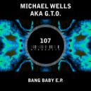 Michael Wells a.k.a. G.T.O. - Detonate