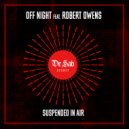 Off Night feat. Robert Owens - Suspended In Air