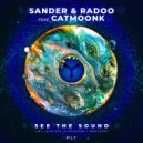 Sander & Radoo feat. CATMOONK - See The Sound