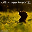 ralle.musik - Chill out Deep House 03/21