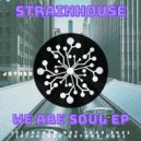 StrainHouse - What I Mean