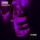 ZHURO - Dreamstate