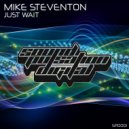Mike Steventon - Just Wait