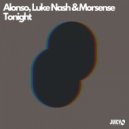 Alonso, Luke Nash, Morsense - Tonight