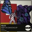 SELCO (BE) - Keep On Dancing