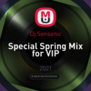 Dj Sensonic - Special Spring Mix May for VIP