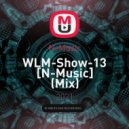 N-Music - WLM-Show-13 [N-Music]
