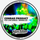 ConRad produCt - Wanna Do