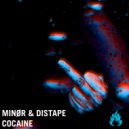 Minør, Distape - Cocaine