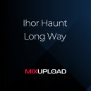 Ihor Haunt - Long Way