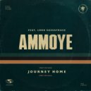 Ammoye & Lord Sassafrazz - Journey Home (feat. Lord Sassafrazz)
