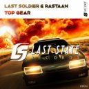 Last Soldier & Rastaan - Top Gear