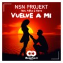 NSN Projekt feat. Néko & Nova - Vuelve a mi