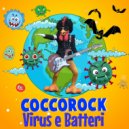 Coccorock - Virus e batteri