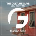 The Culture Guys - You Want Me