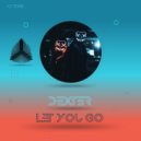 D3XT3R - Let You Go