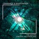Luminance & Randomtask - Time Machine