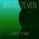 Water7even - Party Techno