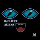 Dj Rauff - Aliens