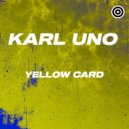 Karl Uno - Yellow Card