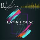 DJ Adam Jundi - Latin Club House Mix