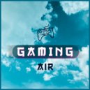Gaming Music & Miu Tikku - Air