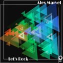 Alex Marvel - Let's Rock
