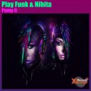 Play Funk & Nihita - Pump It